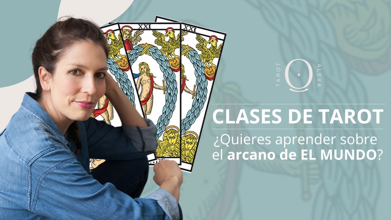 El arcano de El Mundo. TarotAlexa Clases de Tarot Aprende de Tarot TarotAlexaEsencial