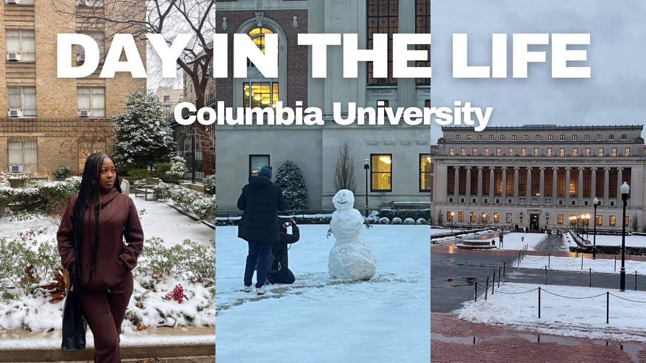 A DAY IN THE LIFE OF A COLUMBIA UNIVERSITY STUDENT