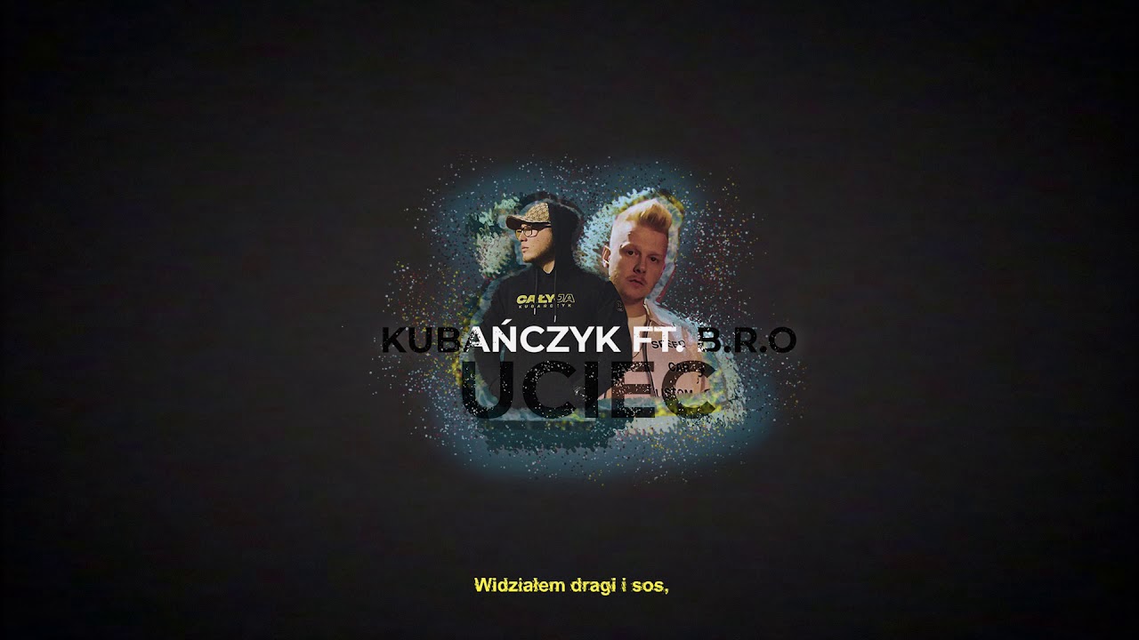 KUBAŃCZYK - UCIEC ft. B.R.O prod. clearmind & D3W