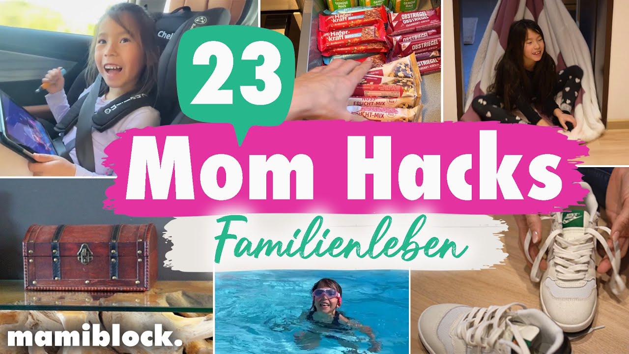 23 Mom Hacks - Familienalltag ✅🦸🏻‍♀️| Tipps & Tricks ➡️Das ganz normale Familienleben 💡| mamiblock