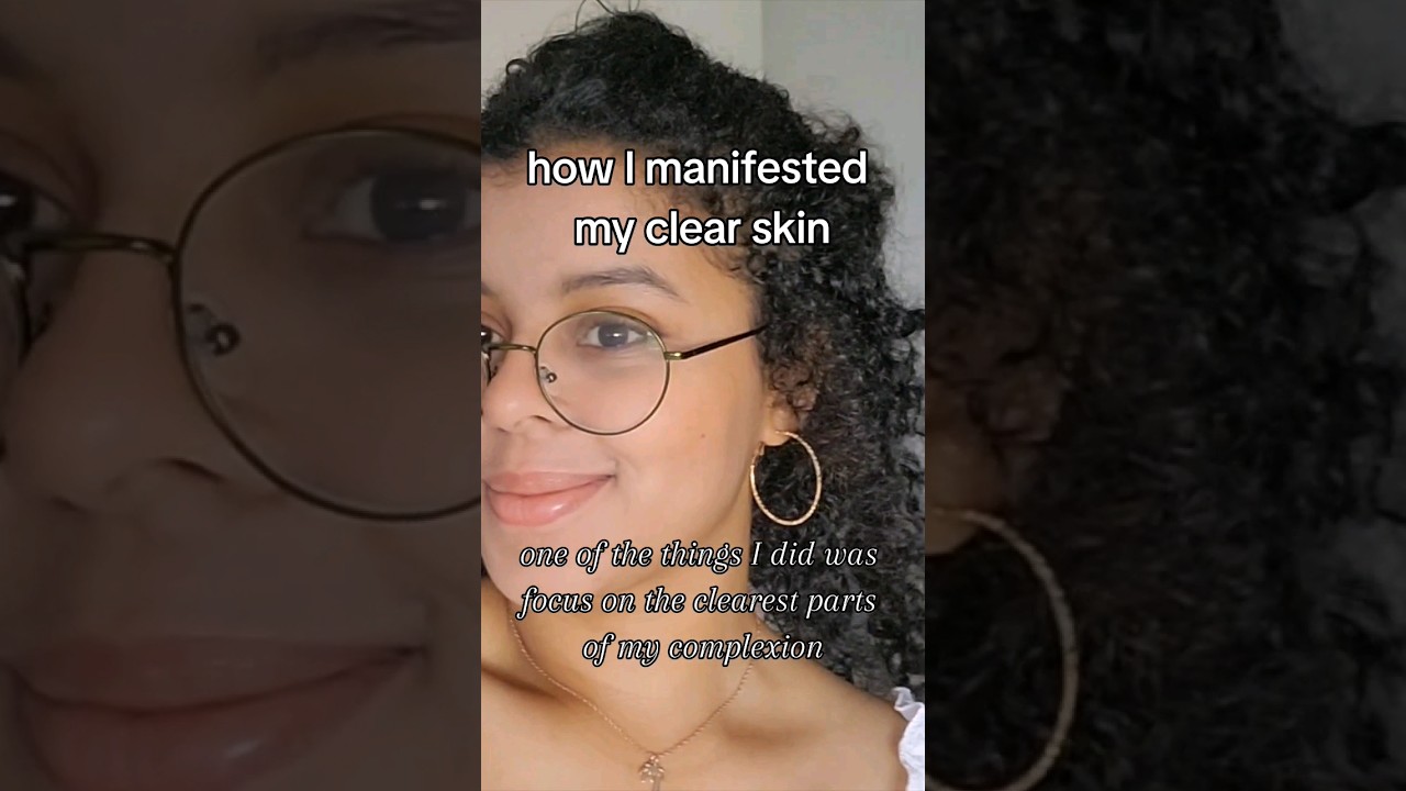 how I manifested clear skin✨️ 