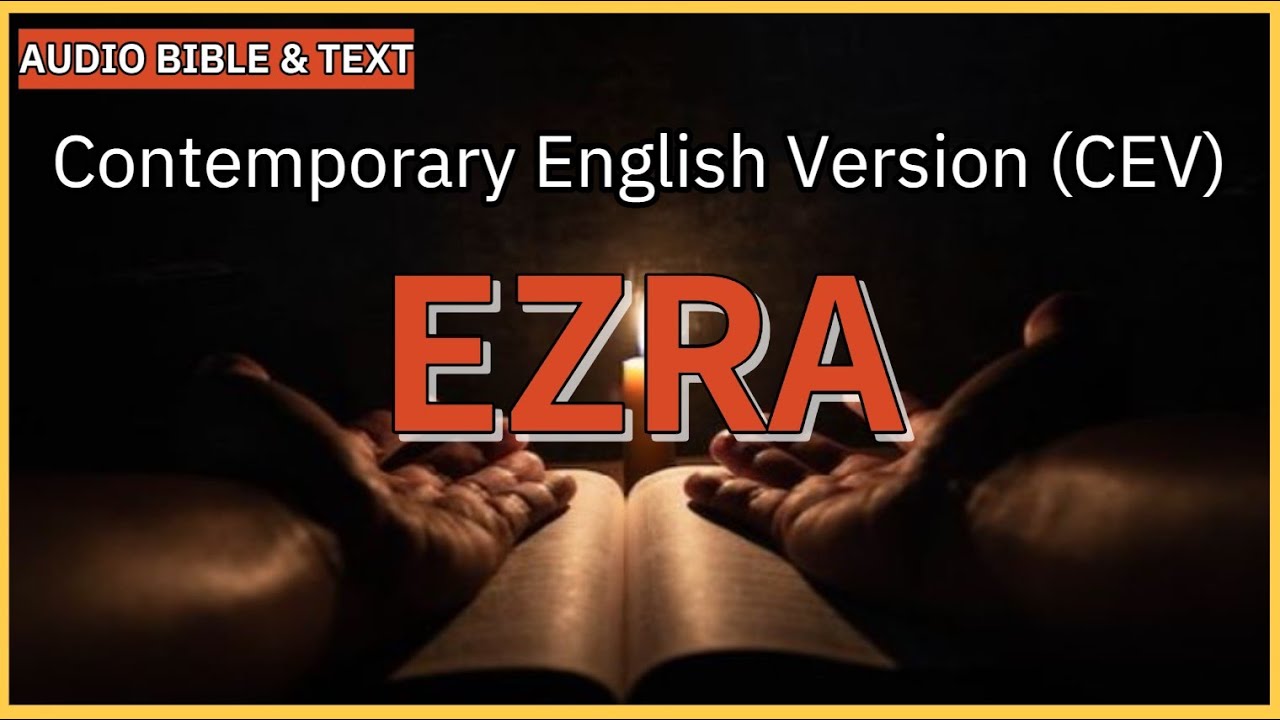 English Audio Bible | Ezra (FULL STORY) | Contemporary English Version (CEV)