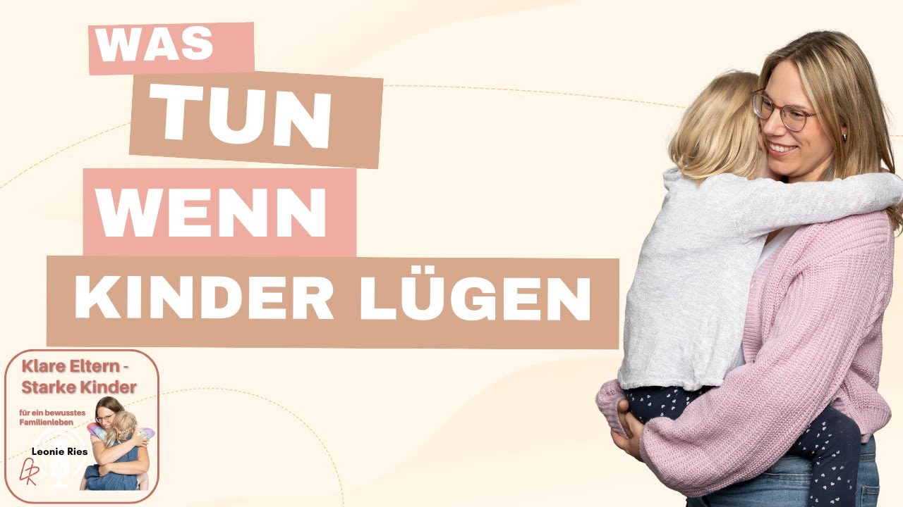 Wer einmal lügt ... Was tun, wenn Kinder lügen?