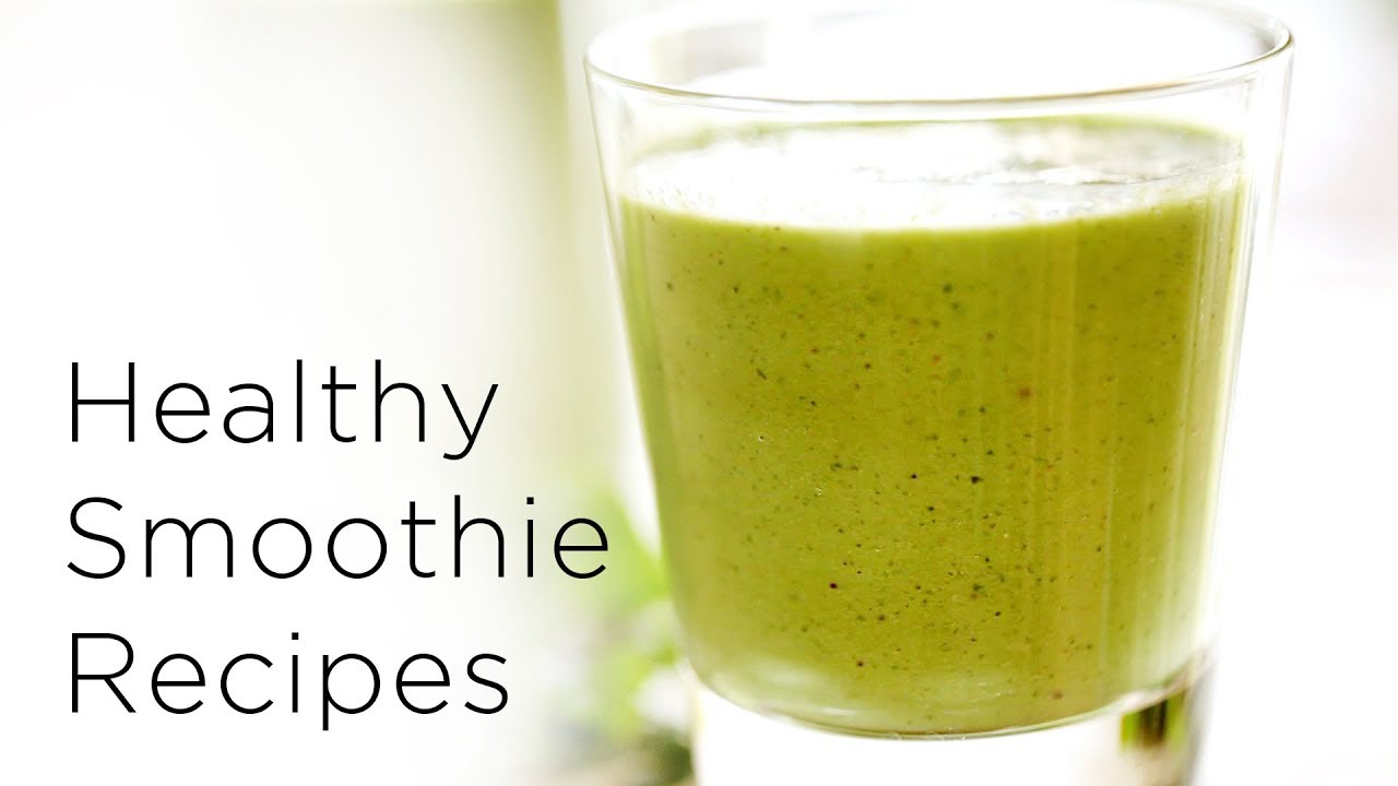 Healthy Smoothie Recipes