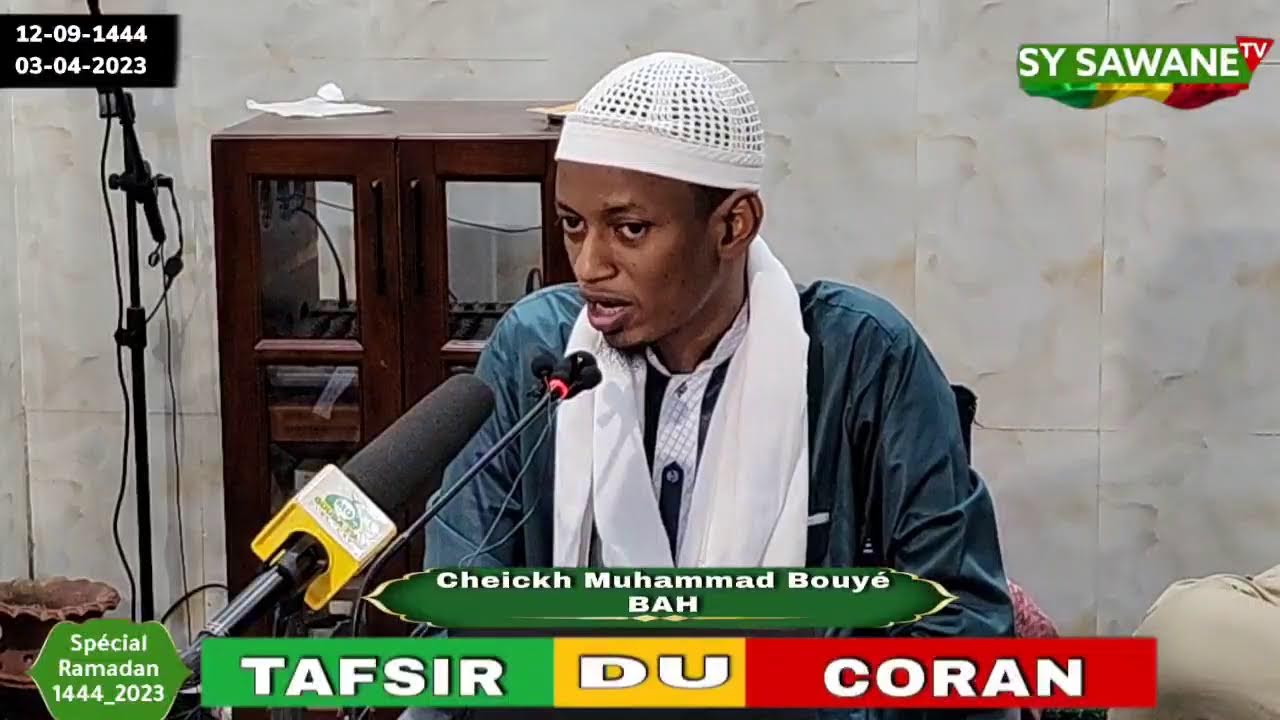 Spécial Ramadan : Cheickh Mouhamad BAH, Tafsir Coran
