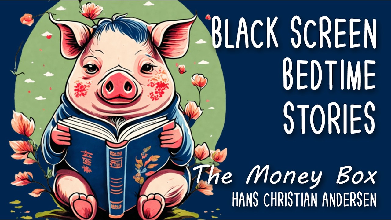 Classic Moral Story: Money Box by Hans Christian Andersen | Black Screen Audiobook