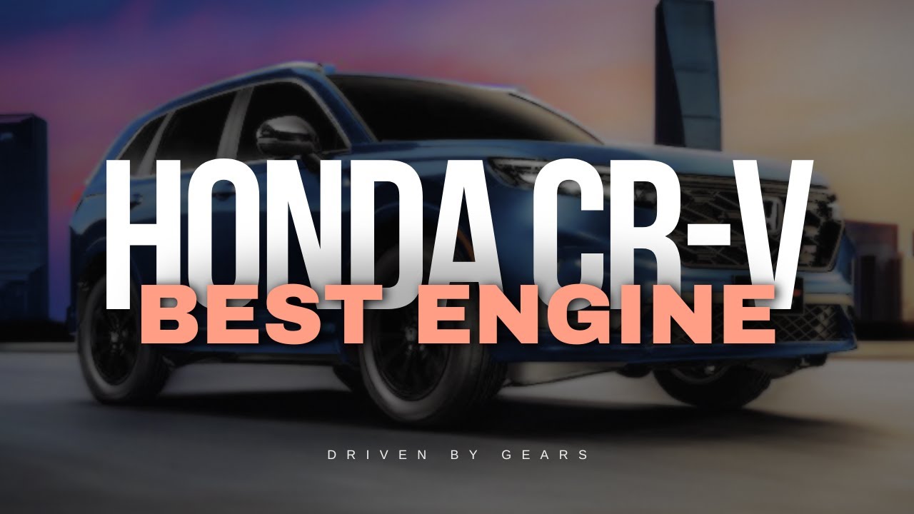This Is The Best Honda CR-V Engine