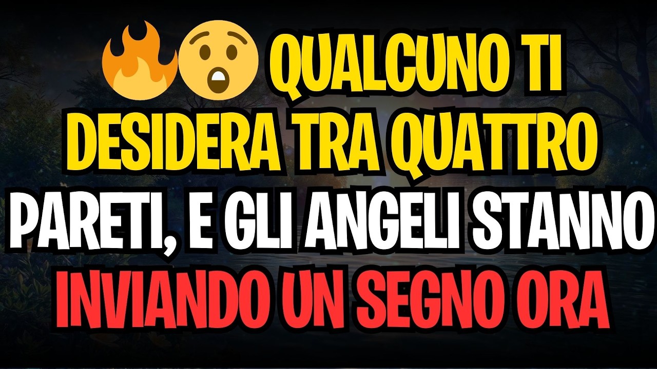 🔥😲 QUALCUNO TI DESIDERA TRA QUATTRO PARETI, E GLI ANGELI STANNO INVIANDO UN SEGNO ORA