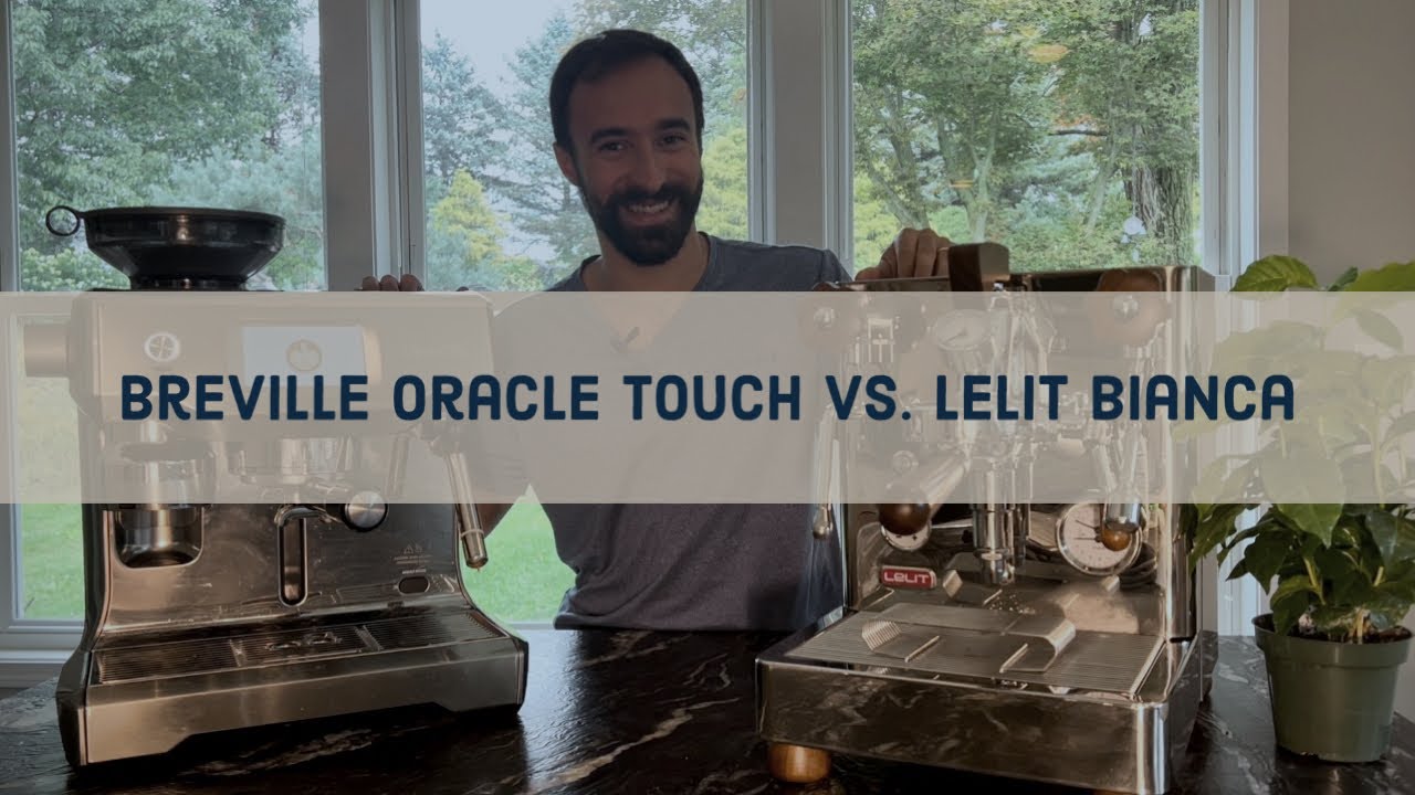 Breville Oracle Touch vs. Lelit Bianca