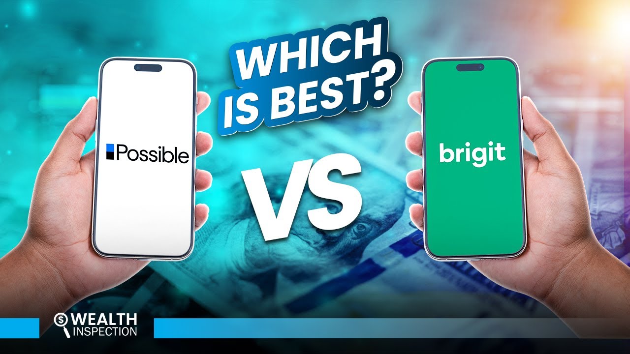 Possible Finance vs Brigit - Which One is The Best Cash Advance App?