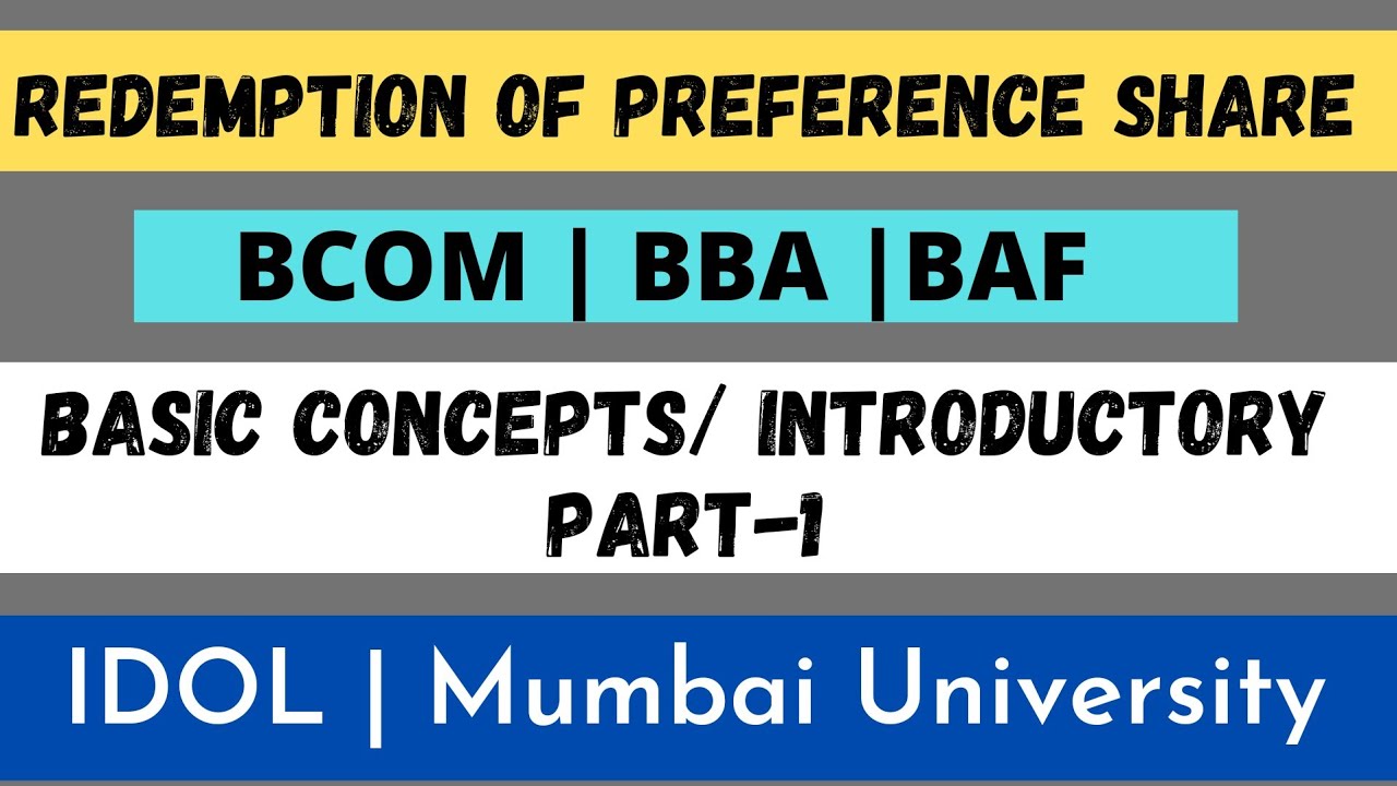 Redemption of Preference Shares | Basic Concept | BCOM | BAF | BBA | IDOL Mumbai University | 2021