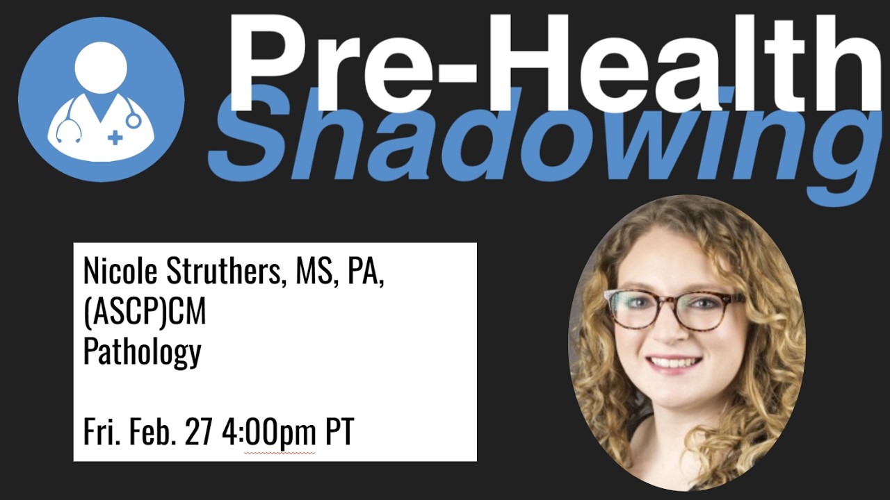 231 - Nicole Struthers, MS, PA (ASCP)CM, MLS | Pathology | Pre-Health Shadowing