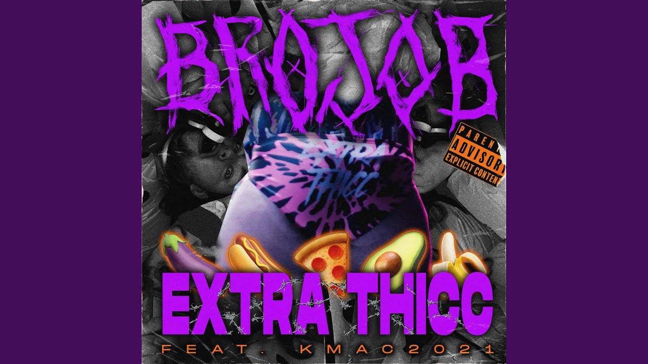 EXTRA THICC (feat. KMAC2021)