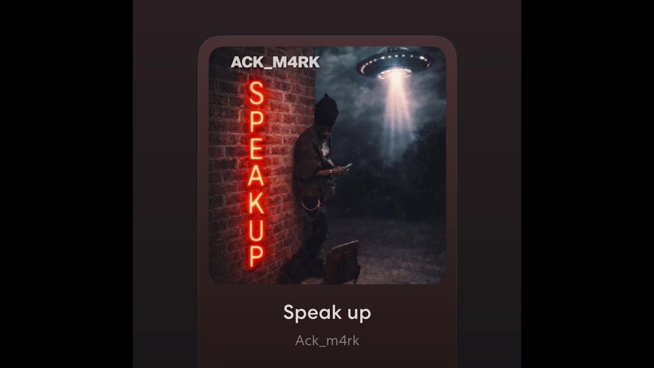 Speak up