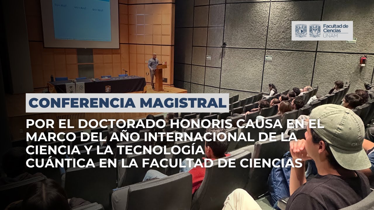 Cuantos de Ciencias - Conferencia magistral  con el Dr. Pablo Barberis Blostein