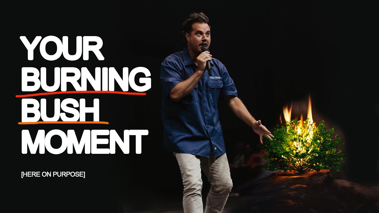 Your Burning Bush Moment | Paul Daugherty | Purpose Series Pt. 2