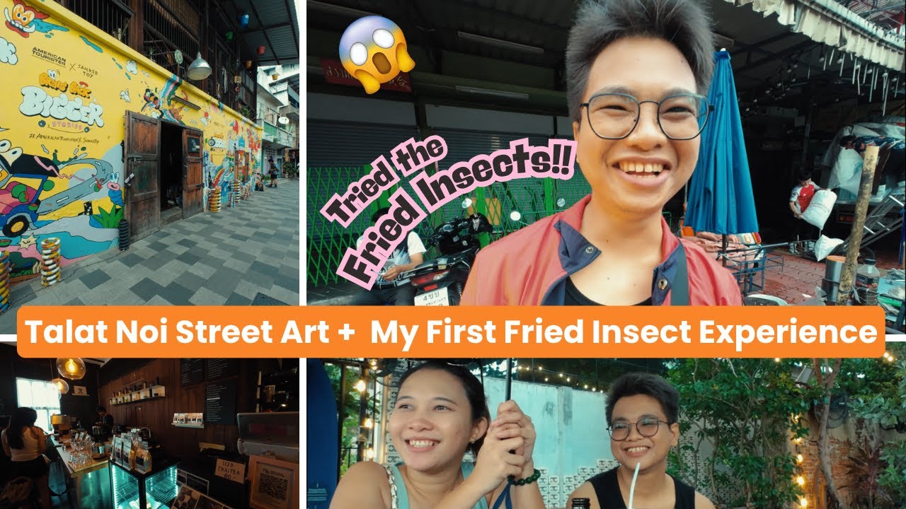 Exploring Talat Noi & Chinatown | Street Art, Cafés & Fried Insects!