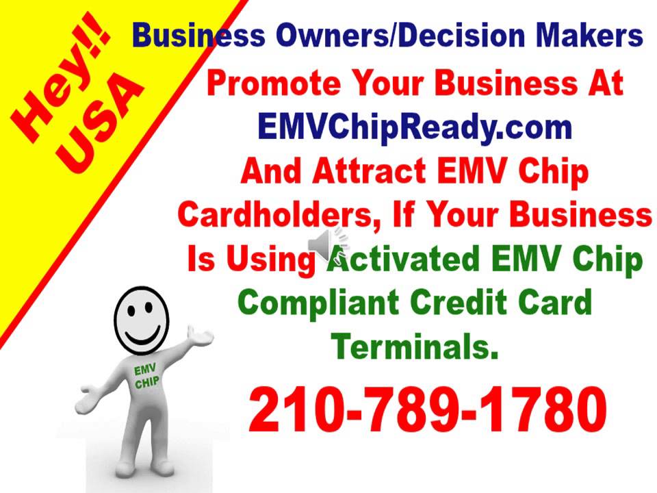 EMV Smart/Chip NO BUSINESS LEFT BEHIND CAMPAIGN EMVChipReady.com 210-789-1780