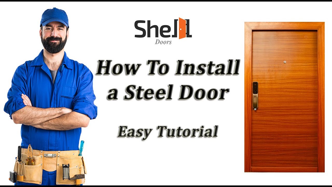 How To Install a Steel Door