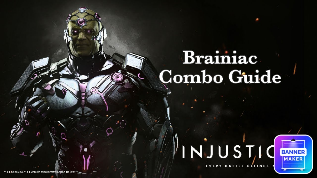 Injustice 2 - Brainiac Combo Guide