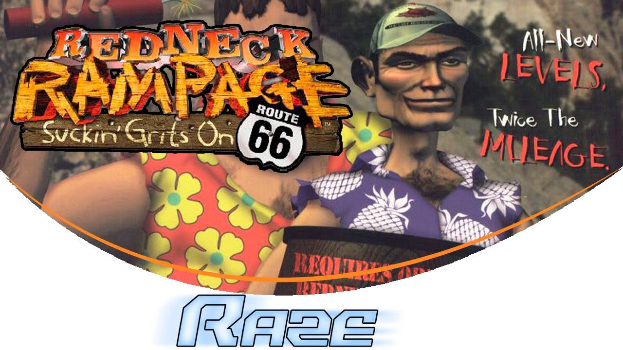 Redneck Rampage: Suckin' Grits on Route 66 [RAZE]