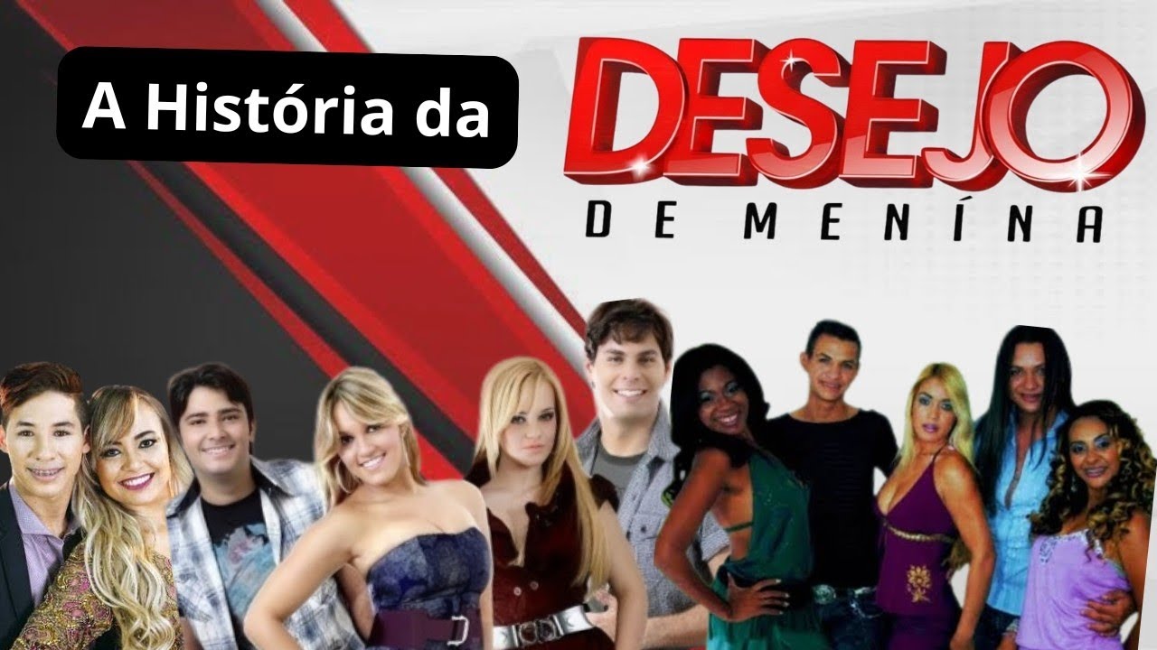 A história da BANDA DESEJO DE MENINA