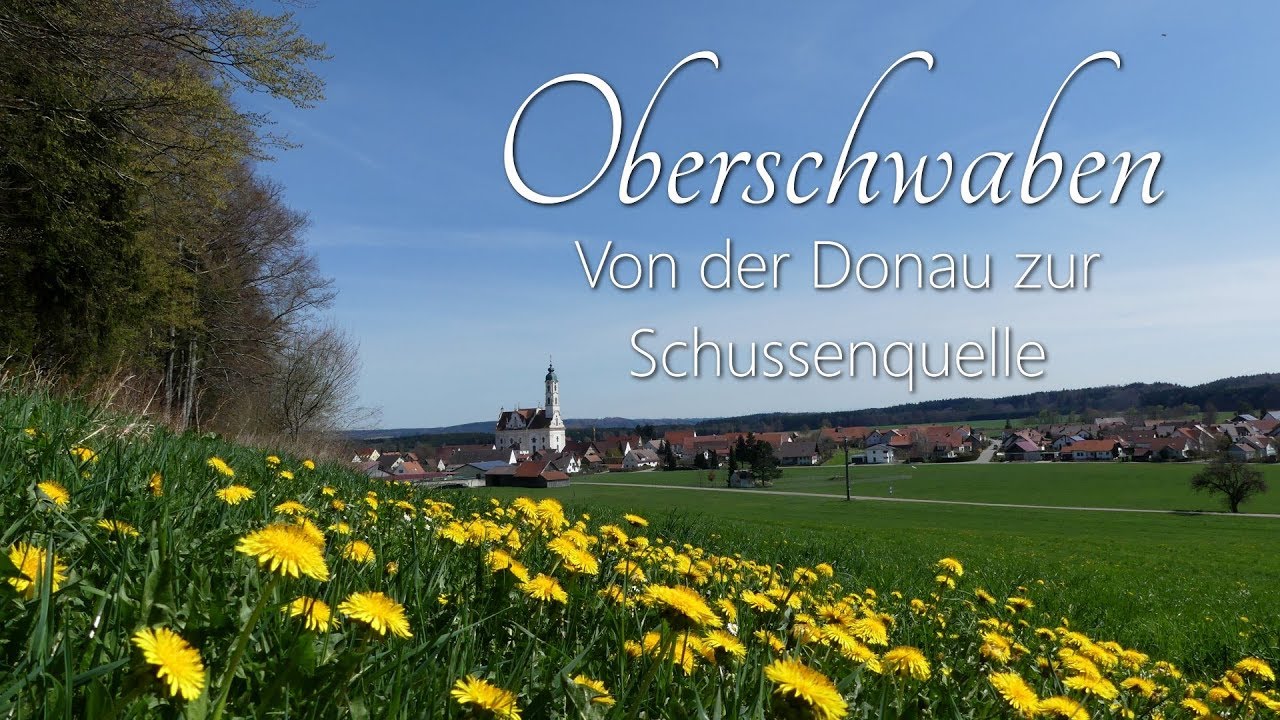 Oberschwaben - Von der Donau zur Schussenquelle