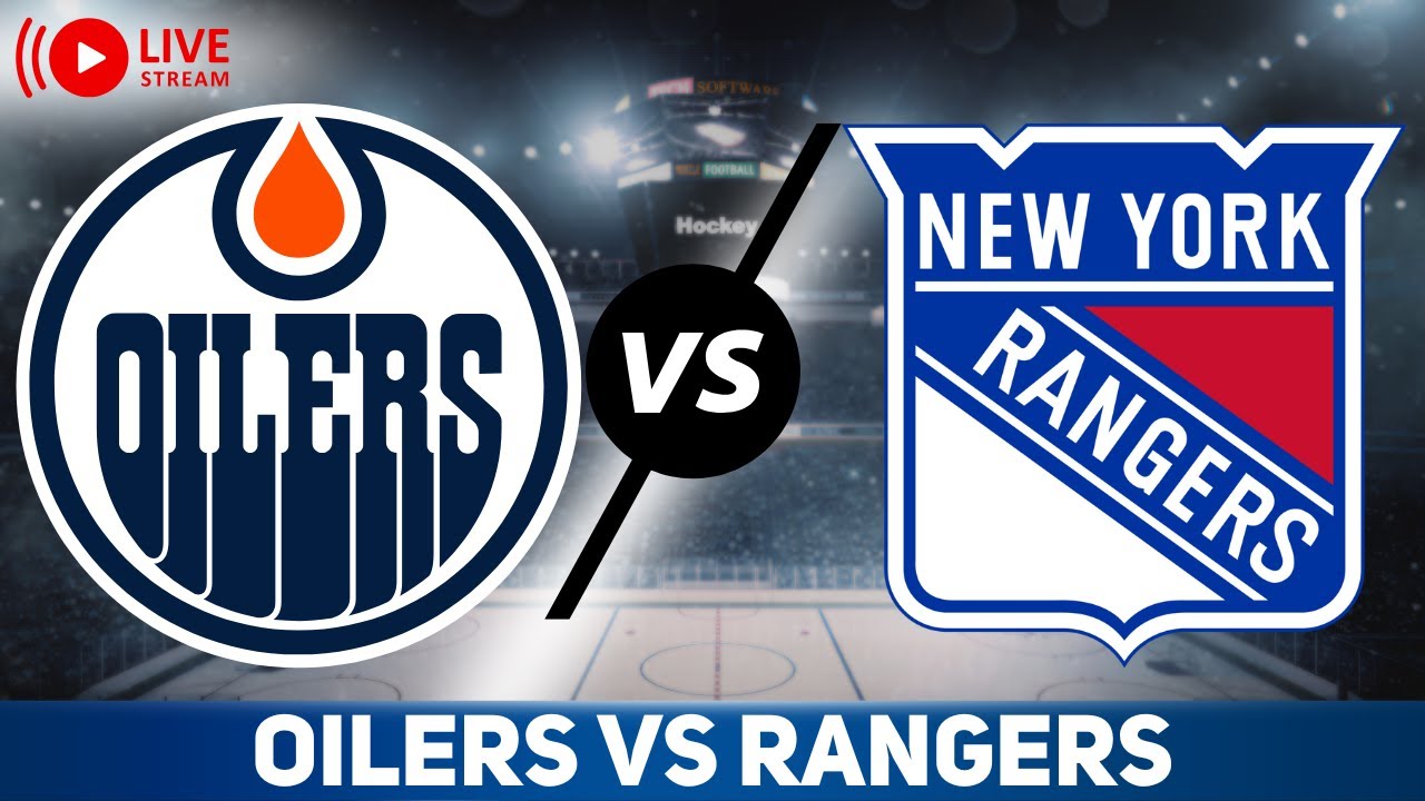Edmonton Oilers vs New York Rangers LIVE STREAM FULL GAME | NHL Game Live stream Watch Party