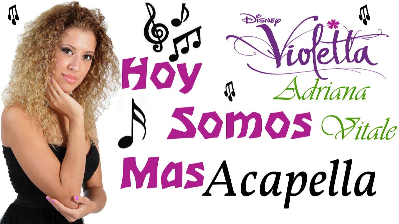 Hoy Somos Mas - Violetta 2 Cover Acapella) by Adriana Vitale