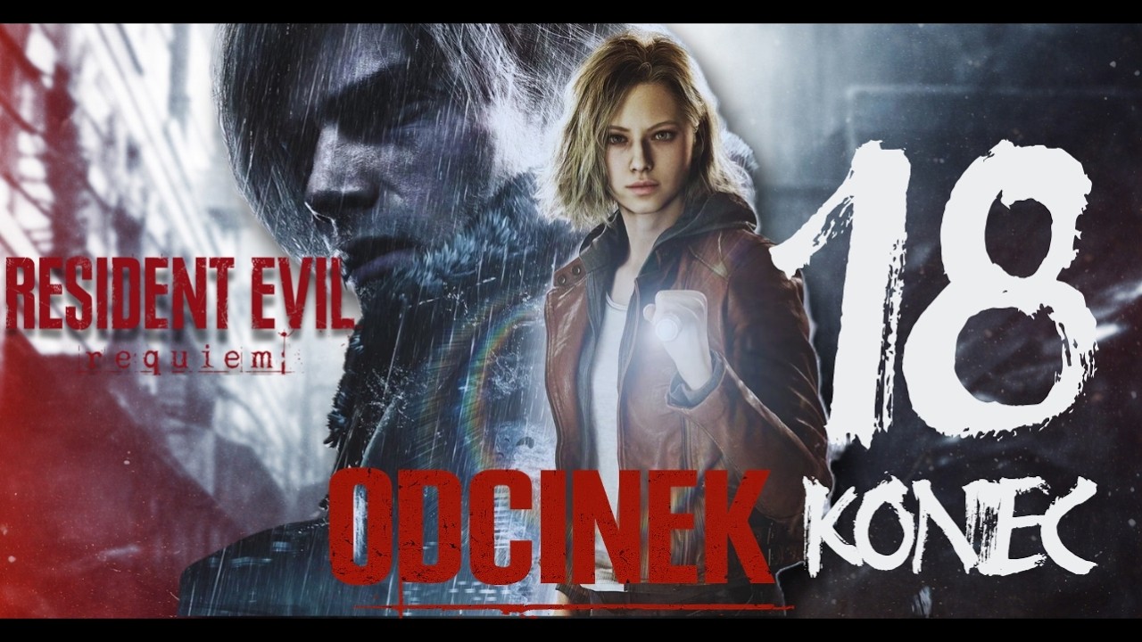Resident Evil Requiem | Ale Jak To Koniec :C #18 [KONIEC]