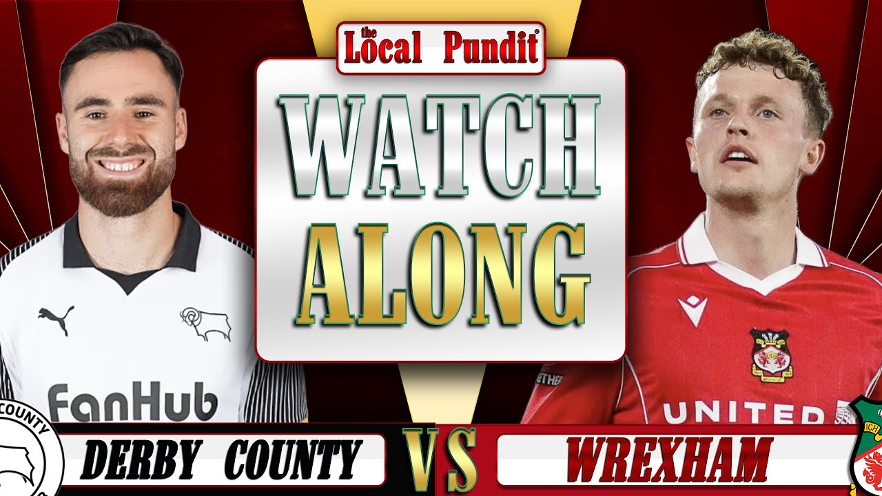 🎟️ DERBY COUNTY 🆚 WREXHAM | LIVE Watch Along | Championship Match Day #26