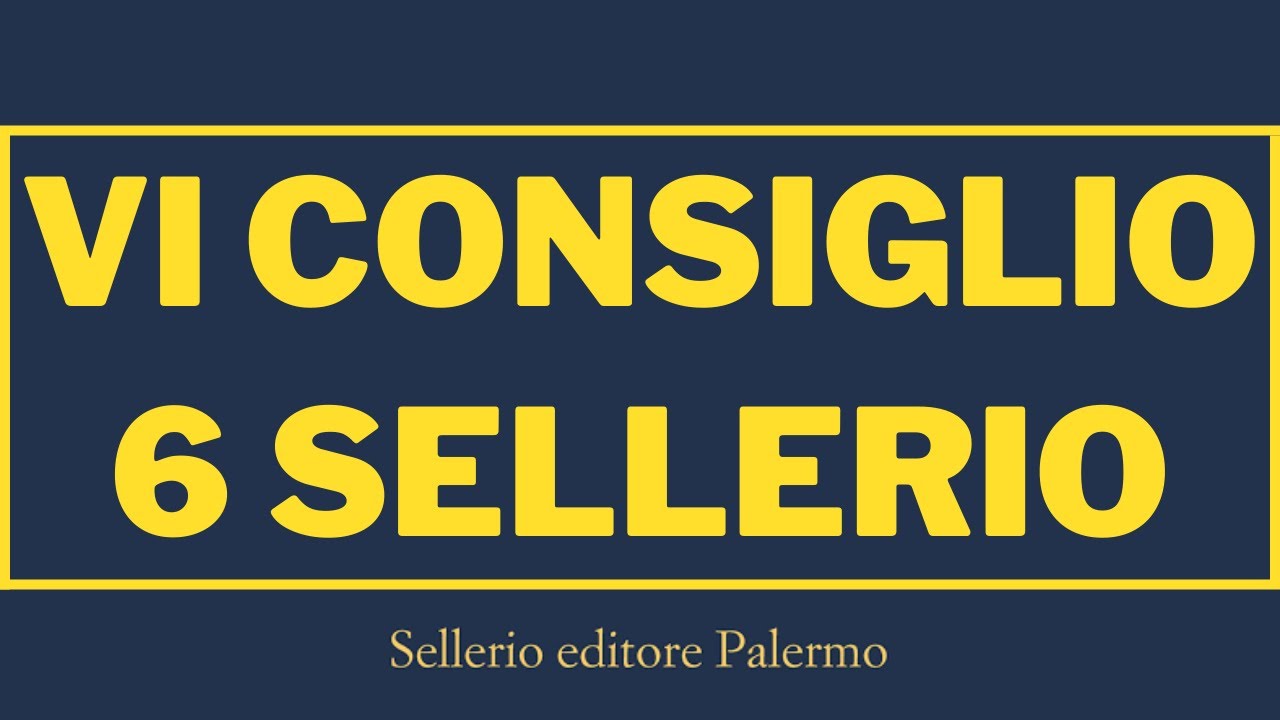 SCONTI SELLERIO? I MIEI CONSIGLI DI LETTURA