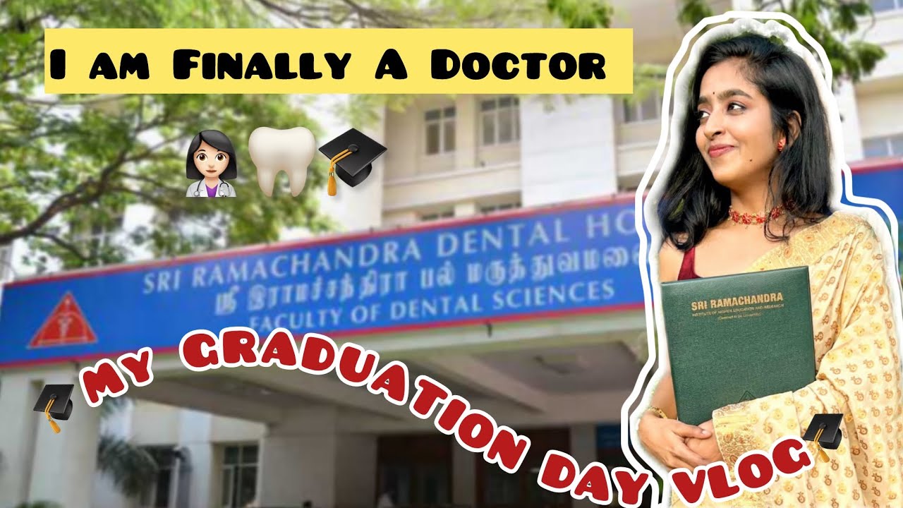 🎓My GRADUATION DAY// CONVOCATION DAY👩🏻‍🎓at Sri Ramachandra Dental college🦷👩🏻‍⚕️ 🏫@Dentistwithmole