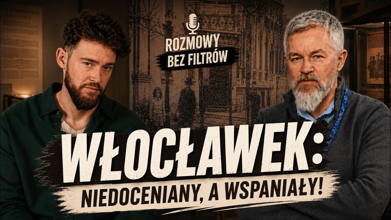 Tomasz Wąsik: Włocławek to nie tylko przemysł, ale i wielka historia|| Rozmowy BEZ FILTRÓW