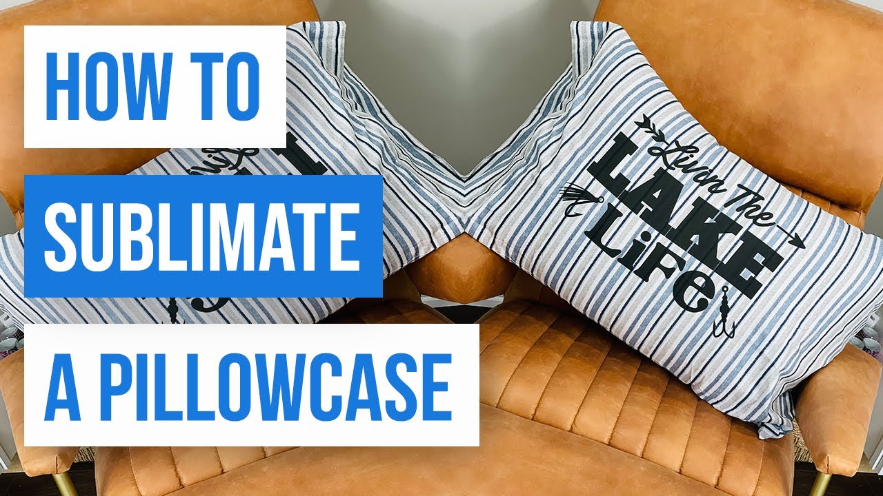 👍 How To Sublimate A Pillowcase