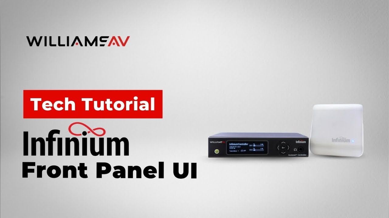 Tech Tutorial: Infinium™ Front Panel UI Walkthrough | Quick Access AV Configuration