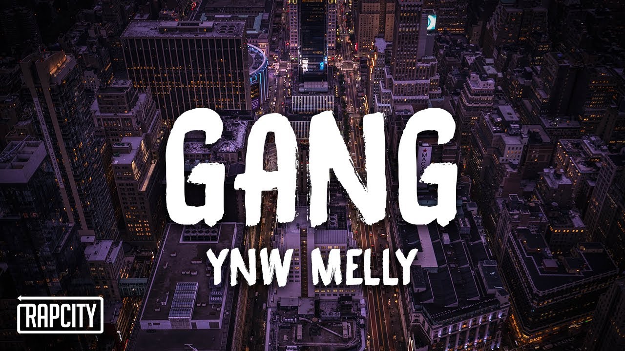 YNW Melly - Gang (Lyrics)