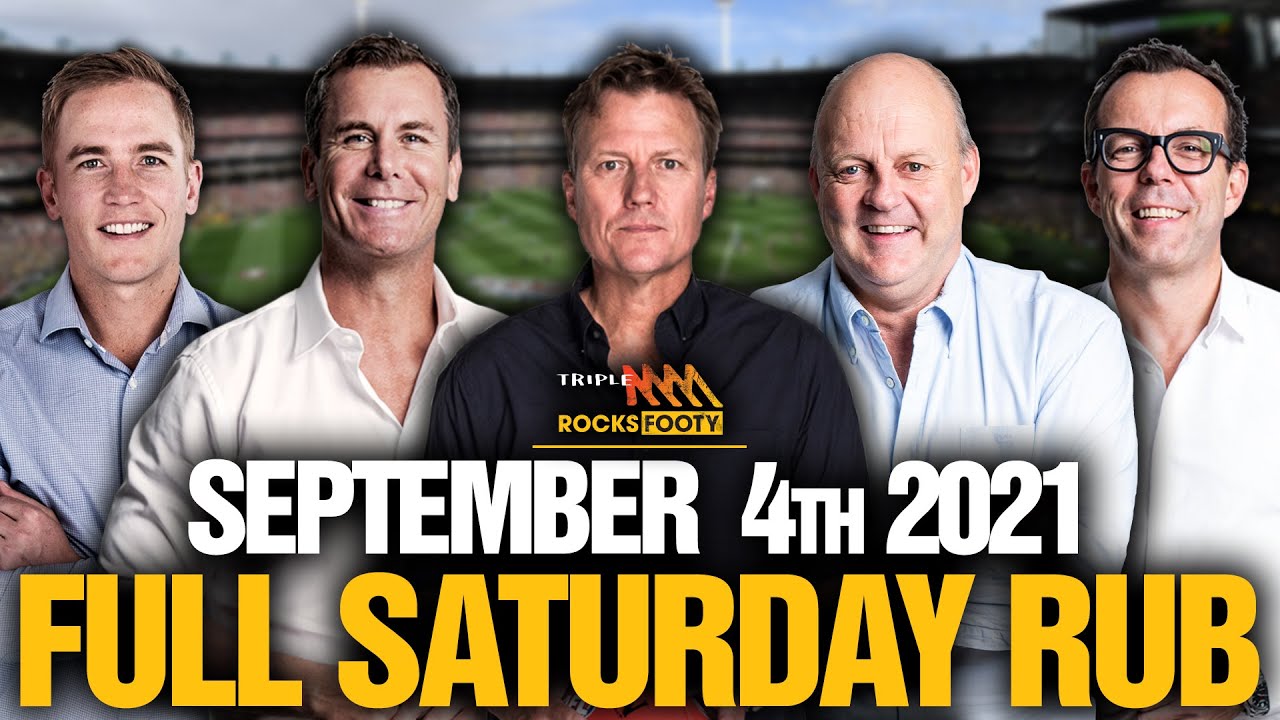 Full Saturday Rub, September 4th 2021 | Triple M Footy