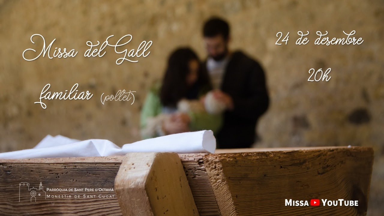 Missa Familiar del Pollet, 24 de Desembre 2020, a les 20h