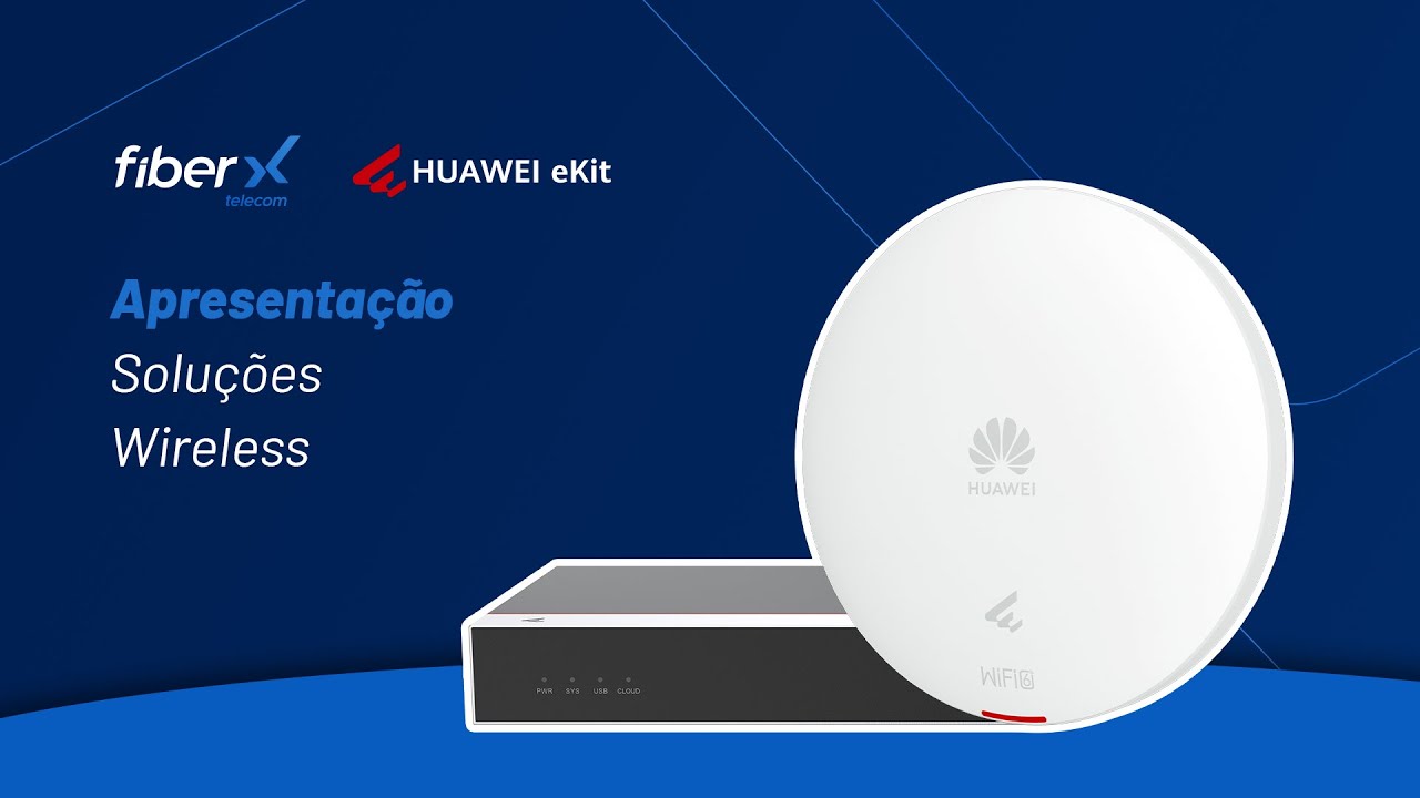 Apresenta&ccedil;&atilde;o Solu&ccedil;&otilde;es Wireless | Huawei eKit