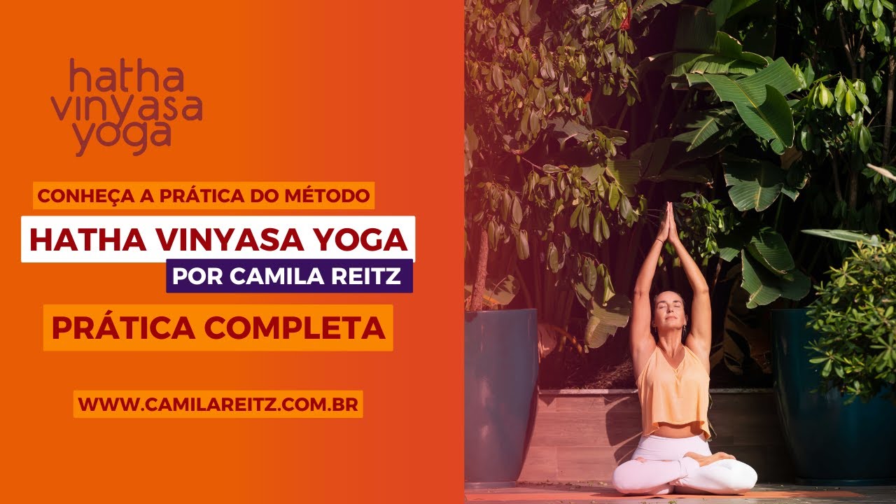 Prática aberta de Hatha Vinyasa Yoga com Camila Reitz