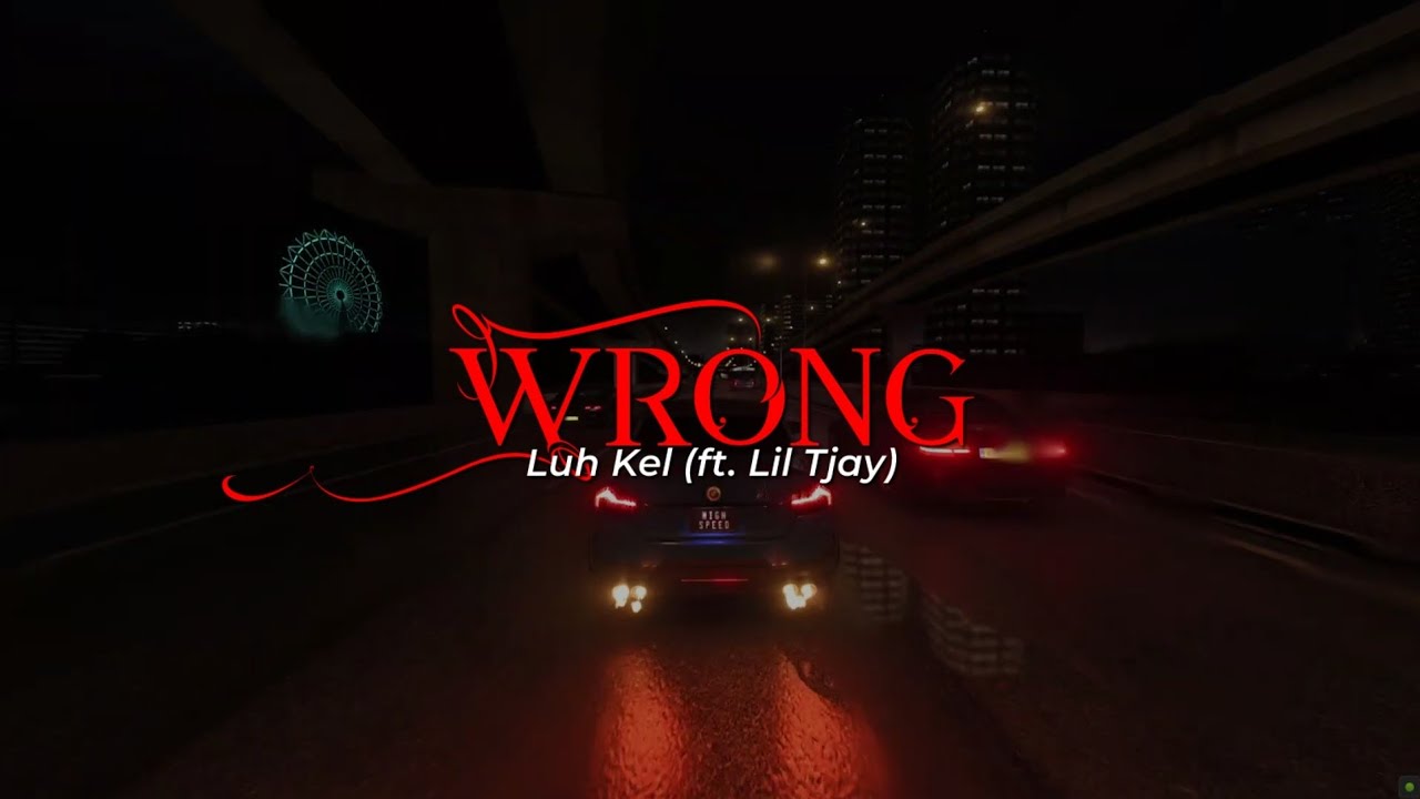 Luh Kel feat. Lil Tjay - Wrong - Remix (Tradução + Speed Up)