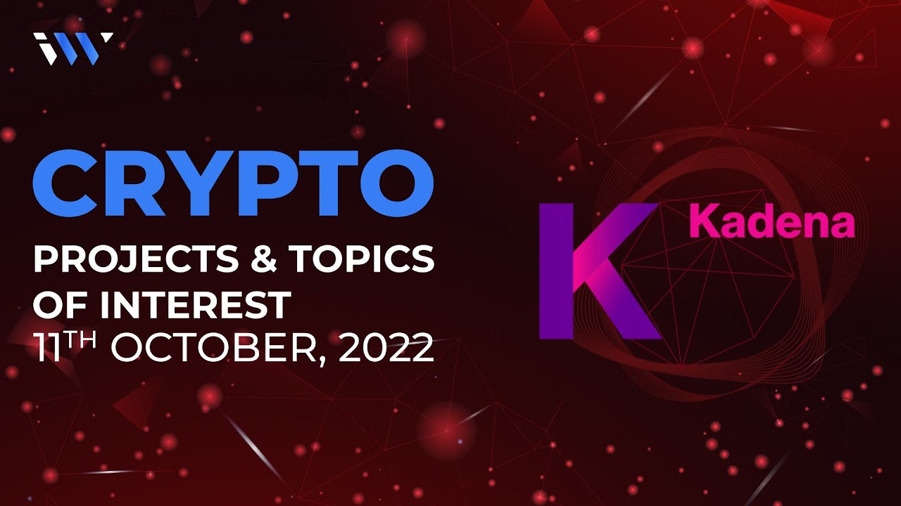 Crypto Projects & Topics of interest Kadena