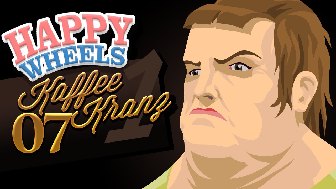 HAPPY WHEELS [01]: Blut & Torsen ★ KaffeekranZ 1 ★ LIVE [S010E07]
