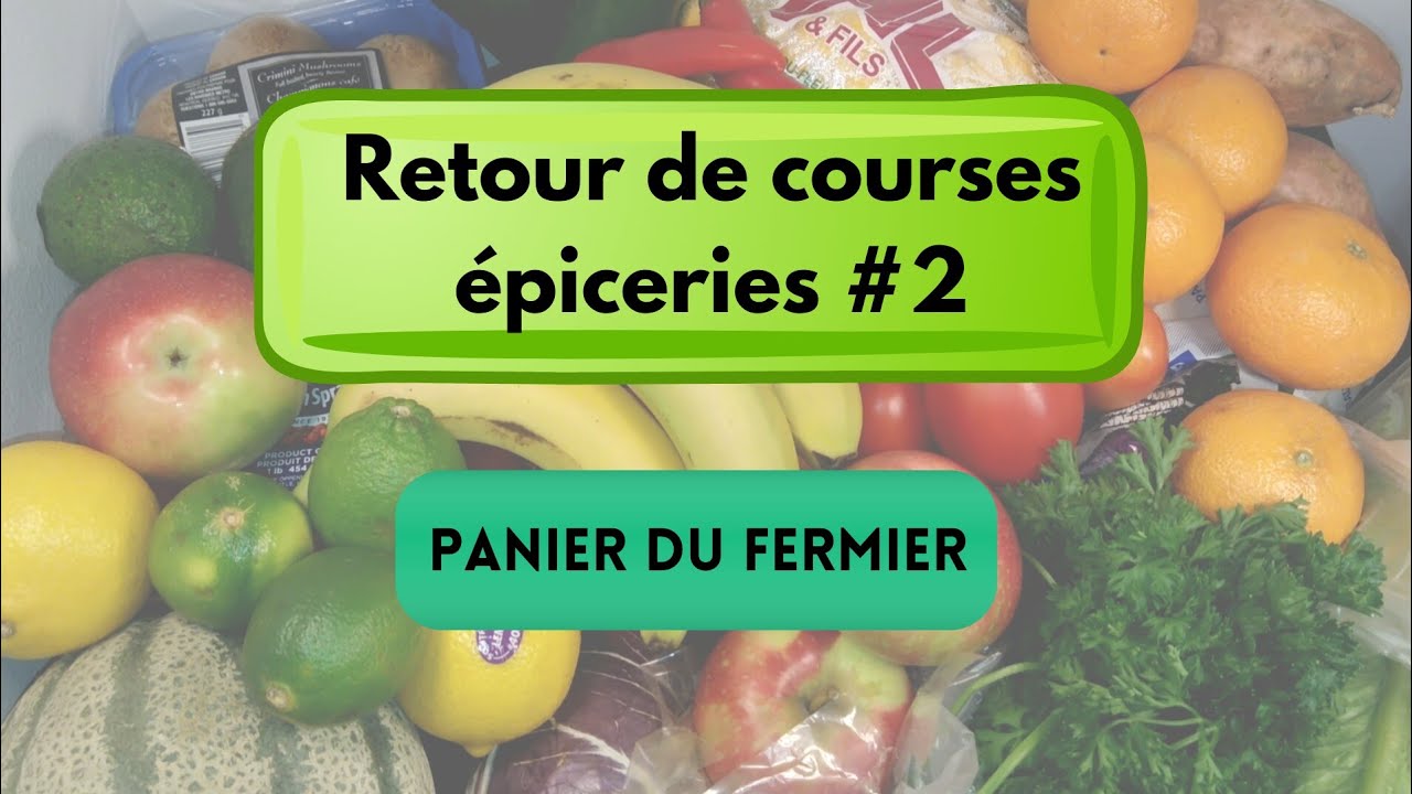Retour de couses &eacute;piceries : le panier du fermier / Montr&eacute;al - Canada #2