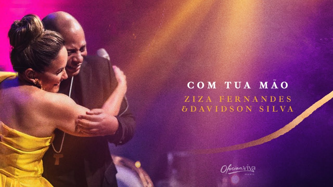 Ziza Fernandes & Davidson Silva | Com Tua M&atilde;o (Videoclipe oficial)