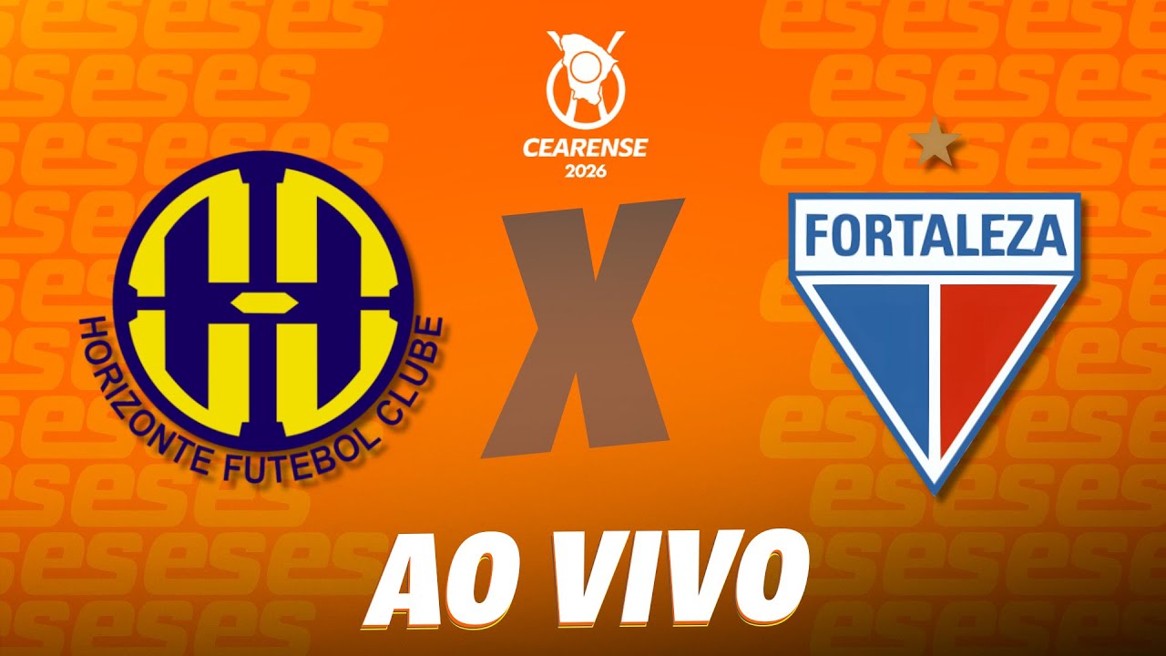 HORIZONTE x FORTALEZA | AO VIVO | Campeonato Cearense – 5ª Rodada