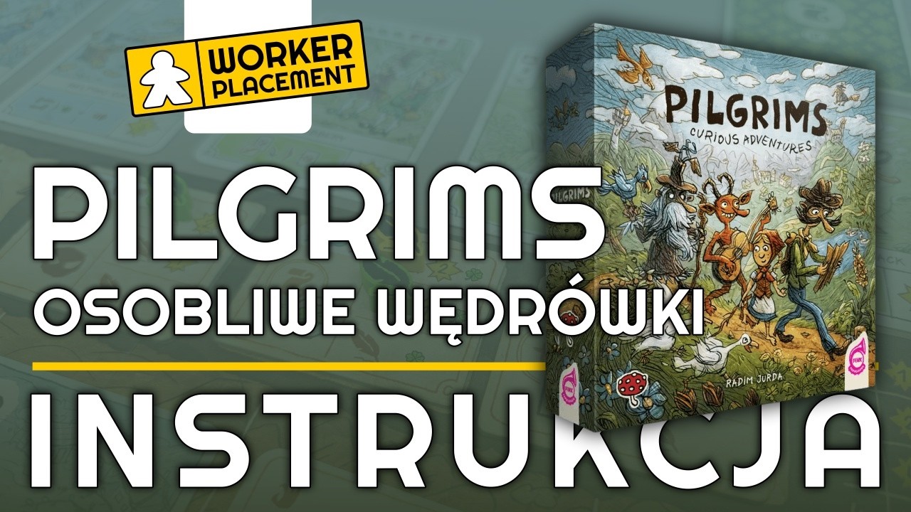 Pilgrims: Osobliwe Wędr&oacute;wki | Zasady Gry | Instrukcja