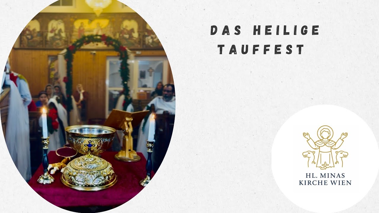 Das Heilige Tauffest aus der Kirche des Hl. Minas in Wien am 18.01.2026