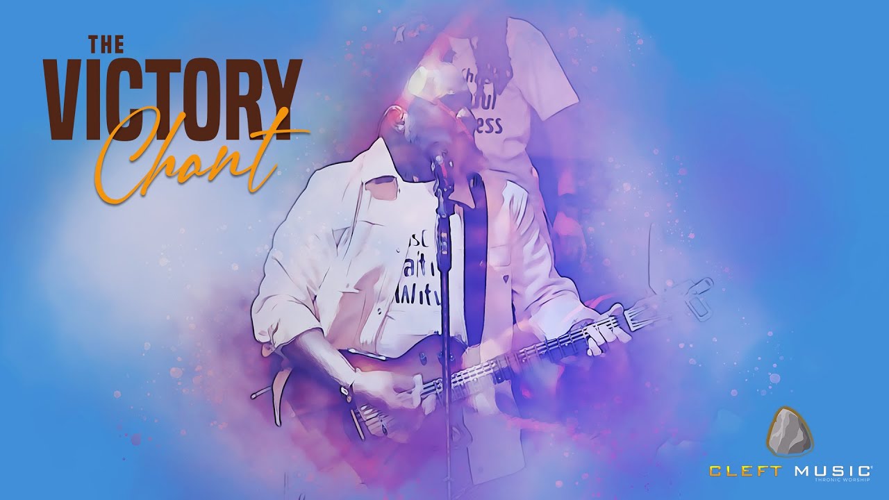 The Victory Chant (Live) | Cleft Music